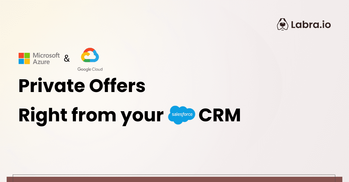 Microsoft Azure and Google Cloud Private offer creation from Salesforce CRM